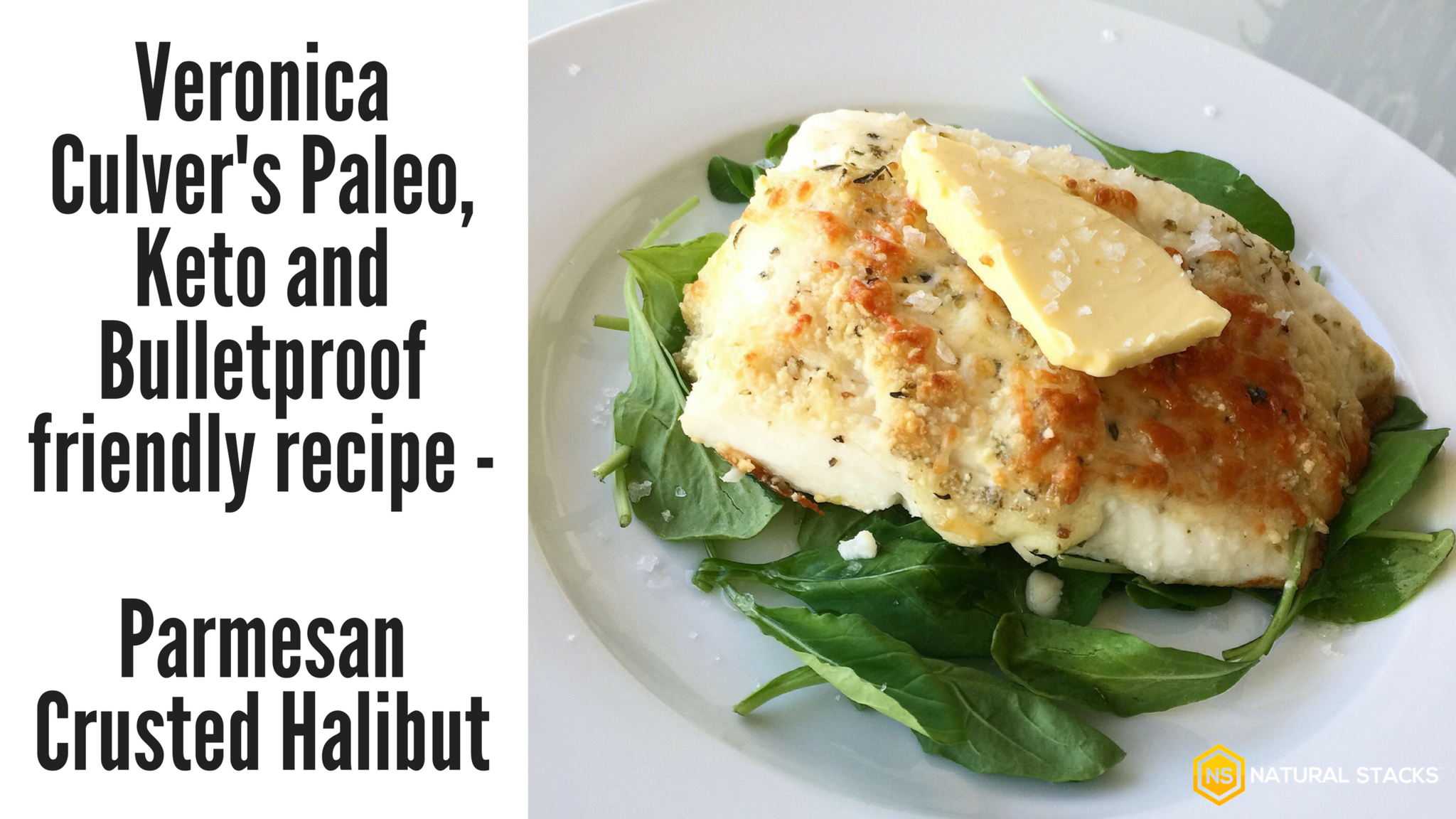 Veronica Culver's Paleo, Keto and Bulletproof Friendly Recipe: Parmesan Crusted Halibut