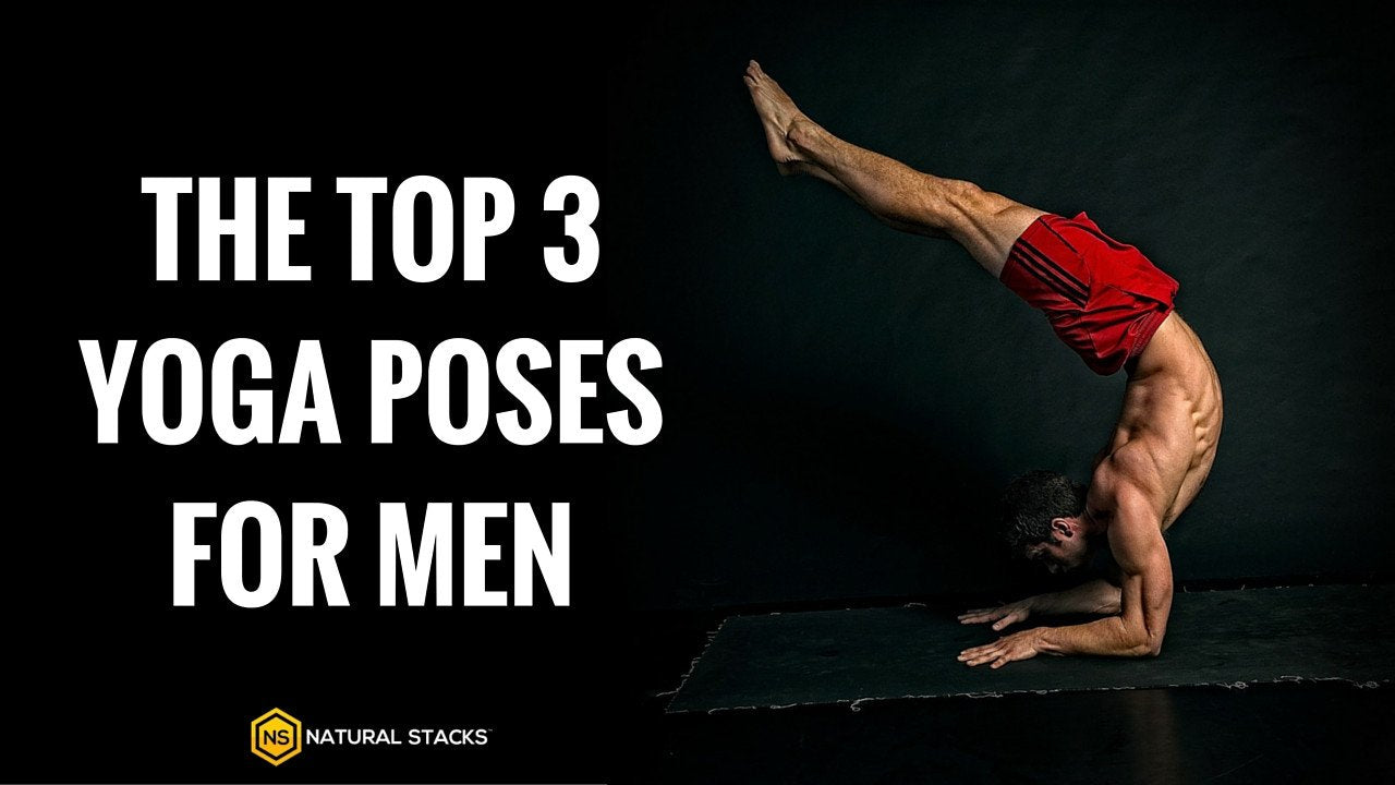 Top 3 Yoga Poses To Increase Your Fitness